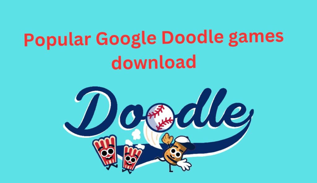 popular google doodle games download