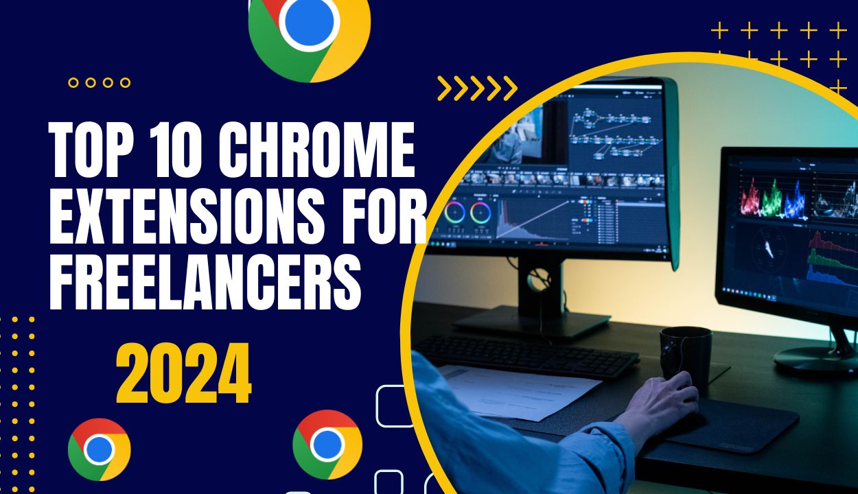 top 10 chrome extensions for freelancers